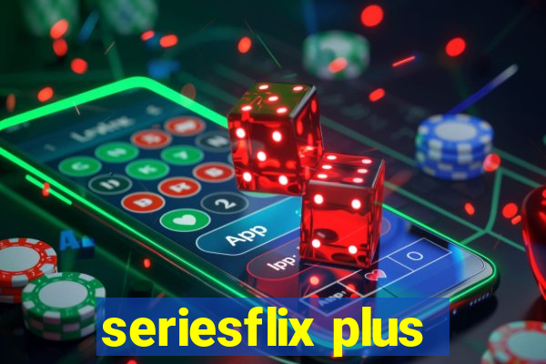 seriesflix plus